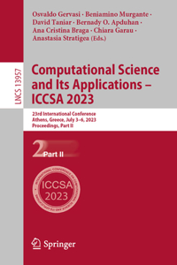 Computational Science and Its Applications - Iccsa 2023