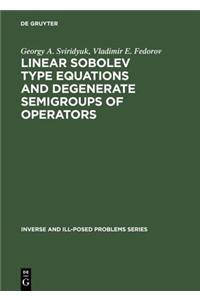 Linear Sobolev Type Equations and Degenerate Semigroups of Operators