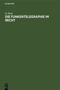 Die Funkentelegraphie Im Recht