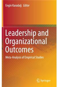 Leadership and Organizational Outcomes