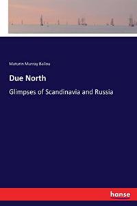 Due North