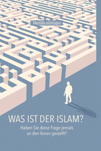 Was ist der Islam?