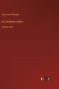 Ein Soldaten-Leben