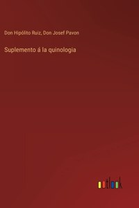 Suplemento á la quinologia