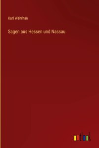 Sagen aus Hessen und Nassau