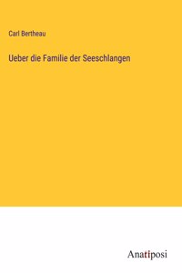 Ueber die Familie der Seeschlangen