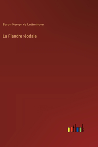 La Flandre féodale