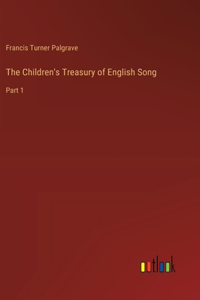 Children's Treasury of English Song: Part 1