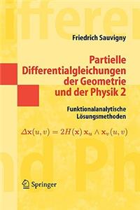 Partielle Differentialgleichungen der Geometrie und der Physik 2