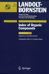 Compounds with 8 to 12 Carbon Atoms (Supplement to Subvolume B and E)