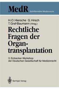 Rechtliche Fragen Der Organtransplantation