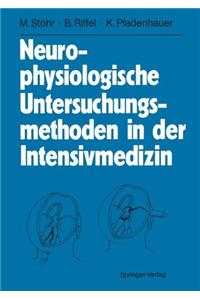 Neurophysiologische Untersuchungsmethoden in Der Intensivmedizin