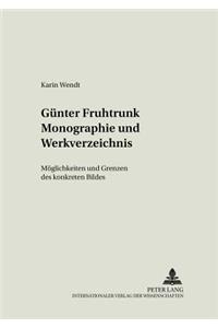 Guenter Fruhtrunk Monographie Und Werkverzeichnis