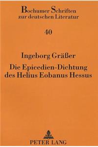 Die Epicedien-Dichtung Des Helius Eobanus Hessus