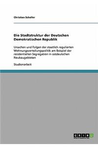 Stadtstruktur der Deutschen Demokratischen Republik