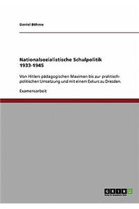 Nationalsozialistische Schulpolitik 1933-1945