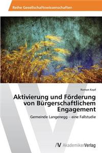 Aktivierung und Förderung von Bürgerschaftlichem Engagement