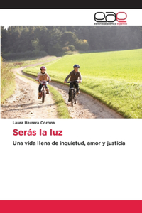 Serás la luz