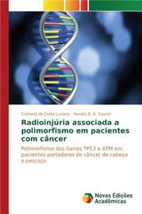 Radioinjúria associada a polimorfismo em pacientes com câncer