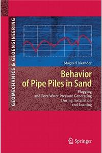 Behavior of Pipe Piles in Sand