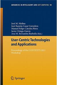 User-Centric Technologies and Applications