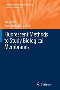 Fluorescent Methods to Study Biological Membranes