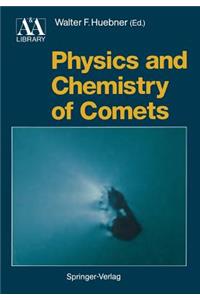 Physics and Chemistry of Comets