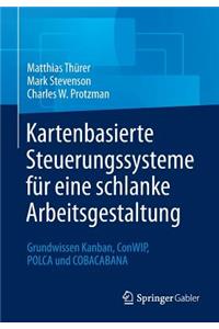 Kartenbasierte Steuerungssysteme Für Eine Schlanke Arbeitsgestaltung