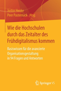 Wie Die Hochschulen Durch Das Zeitalter Des Frühdigitalismus Kommen