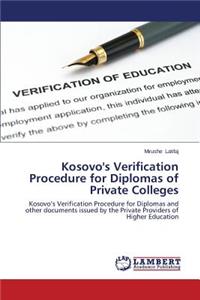 Kosovo's Verification Procedure for Diplomas of Private Colleges