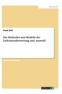 Methoden und Modelle der Lieferantenbewertung und -auswahl