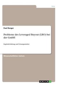 Probleme des Leveraged Buyout (LBO) bei der GmbH