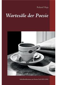 Wartesäle der Poesie