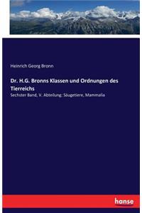 Dr. H.G. Bronns Klassen und Ordnungen des Tierreichs