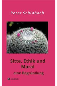 Sitte, Ethik Und Moral