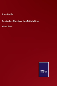 Deutsche Classiker des Mittelalters