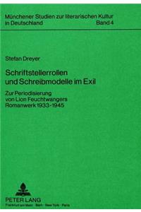 Schriftstellerrollen Und Schreibmodelle Im Exil