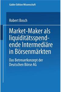 Market-Maker als liquiditätsspendende Intermediäre in Börsenmärkten