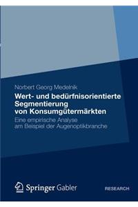 Wert- und bedürfnisorientierte Segmentierung von Konsumgütermärkten