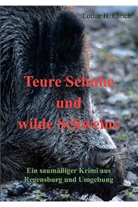 Teure Schuhe Und Wilde Schweine