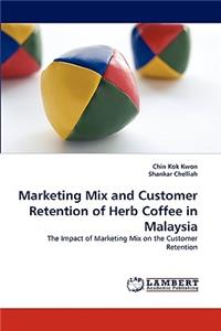 Marketing Mix and Customer Retention of Herb Coffee in Malaysia