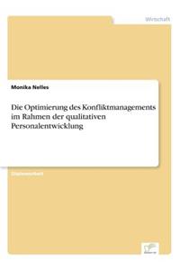 Die Optimierung des Konfliktmanagements im Rahmen der qualitativen Personalentwicklung
