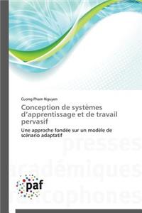 Conception de Systèmes D Apprentissage Et de Travail Pervasif