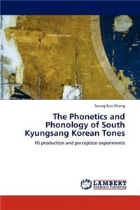 Phonetics and Phonology of South Kyungsang Korean Tones
