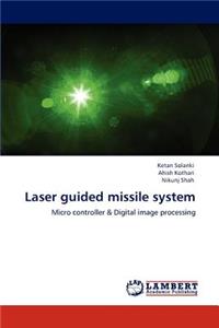 Laser Guided Missile System