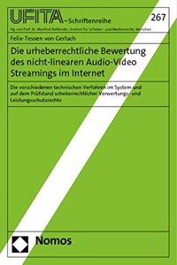Die Urheberrechtliche Bewertung Des Nicht-Linearen Audio-Video Streamings Im Internet