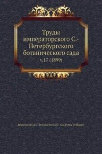Trudy imperatorskogo S.-Peterburgskogo botanicheskogo sada