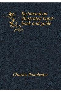 Richmond an Illustrated Hand-Book and Guide