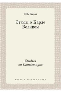 Studies on Charlemagne