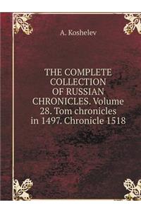 THE COMPLETE COLLECTION OF RUSSIAN CHRONICLES. Volume 28. Tom chronicles in 1497. Chronicle 1518